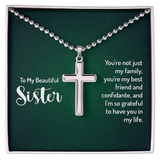 To My Sister, You're Not Just My Family