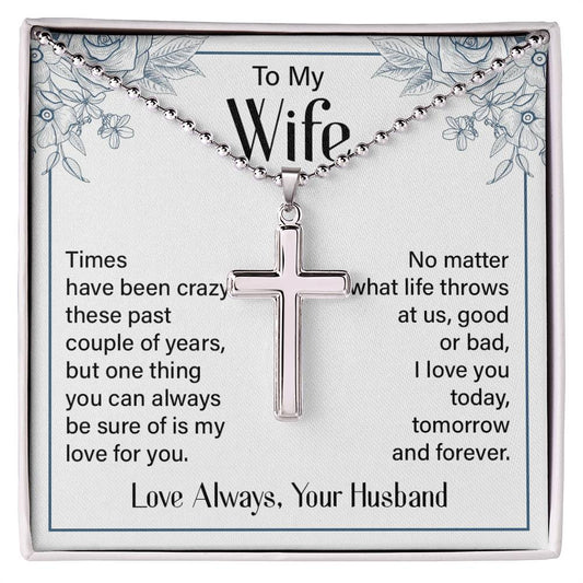 To My Wife, Times Have Been Crazy These Past Couple of Years