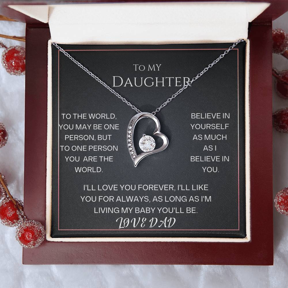To My Daughter, to one person you are the world.