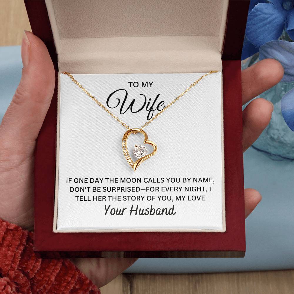 To My Wife - If One Day The Moon Calls  You By Name | Forever Love Necklace