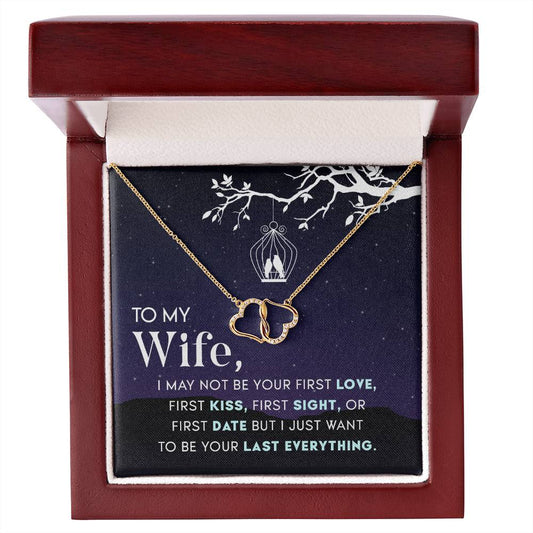 To My Wife, I May Not Be Your First Love