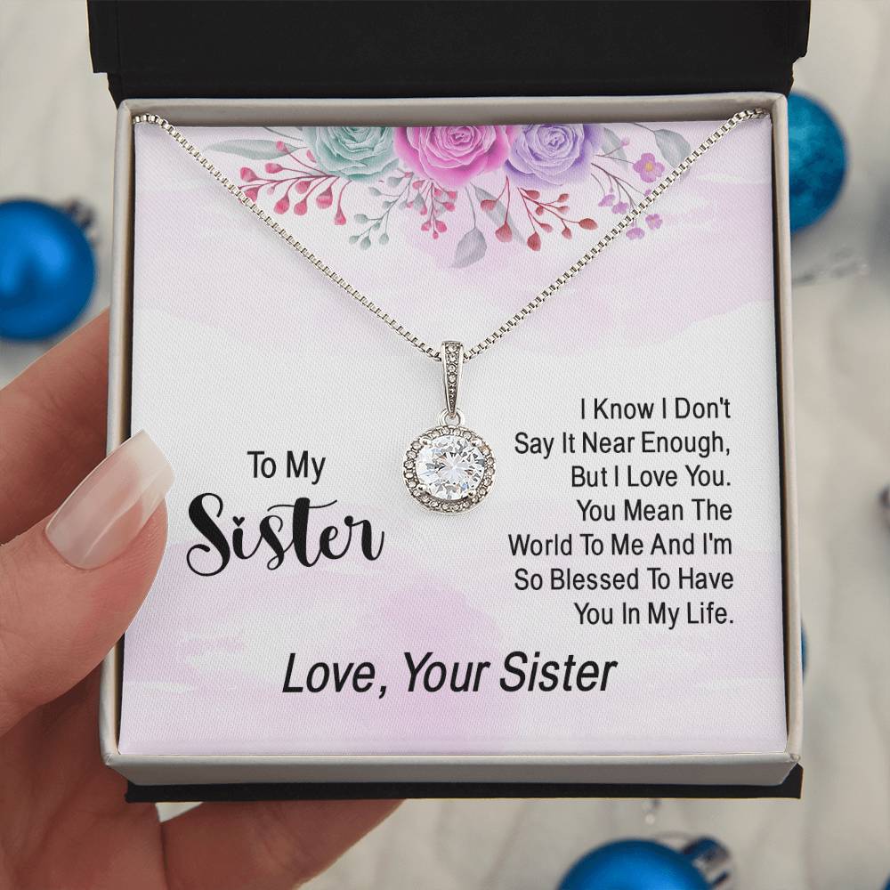 To My Sister, I Know I Don't Say It Near Enough