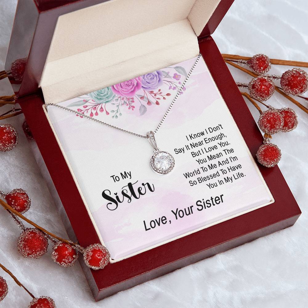 To My Sister, I Know I Don't Say It Near Enough