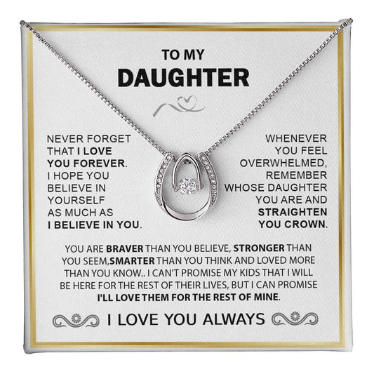 To My Daughter, Never Forget I Love You