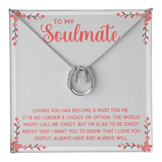 To My Soulmate, Loving You Has Become A Must For Me