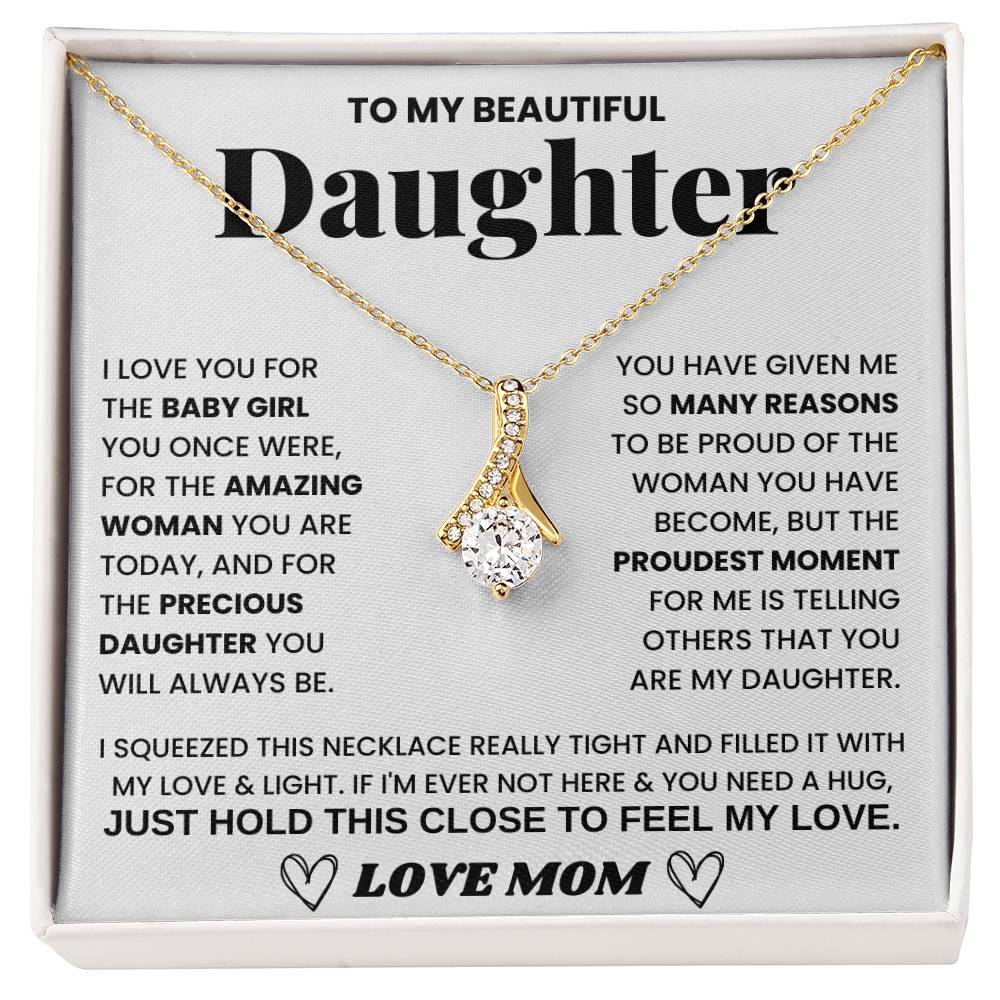 To My Daughter, YOU HAVE GIVEN ME SO MANY REASONS TO BE PROUD