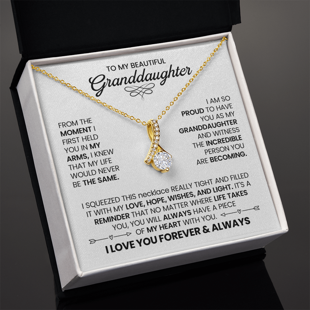 To My Granddaughter - From The Moment I First Held You In My Arms
