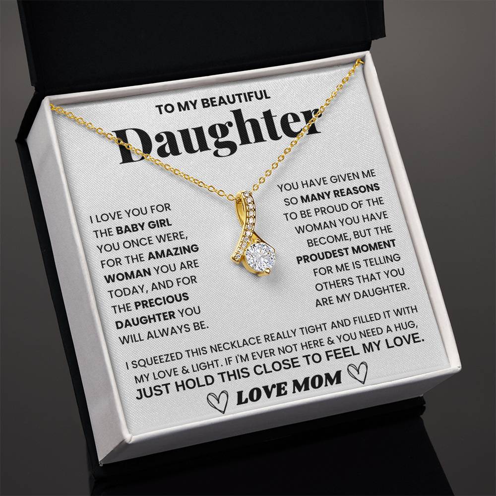To My Daughter, YOU HAVE GIVEN ME SO MANY REASONS TO BE PROUD