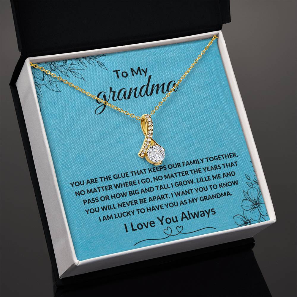 To My Grandma, You Are The Glue That Keeps Our Family Together