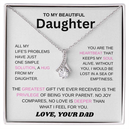To My Daughter - You Are The Heartbeat That Keeps My Soul Alive