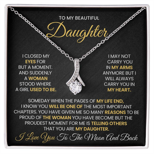 To My Daughter - I CLOSED MY EYES FOR  BUT A MOMENT