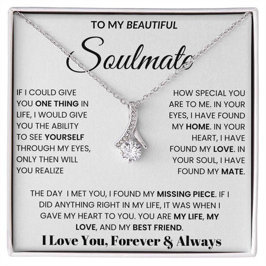 To My Soulmate - If I Could Give You One Thing In Life