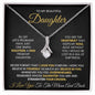 To My Daughter - All My Life's Problems Have Just One Simple Solution - Alluring Beauty Necklace
