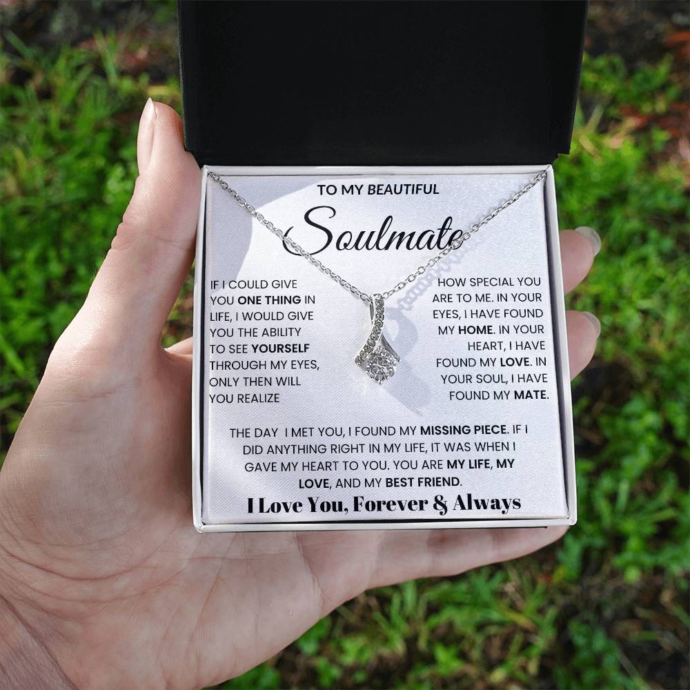 To My Soulmate - If I Could Give You One Thing In Life