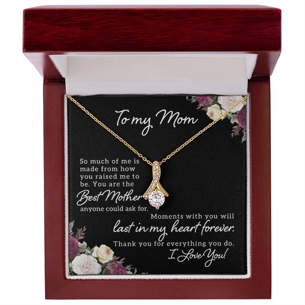 To My Mom - You Are The Best Mother