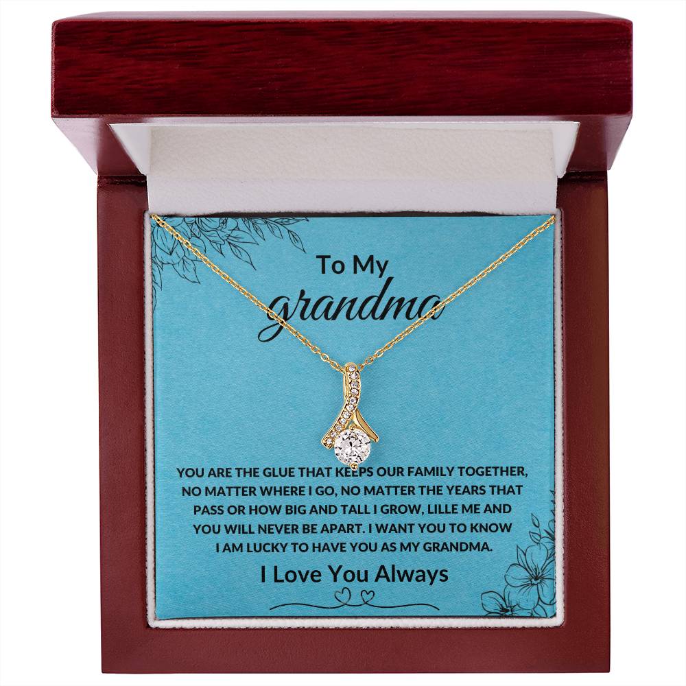 To My Grandma, You Are The Glue That Keeps Our Family Together