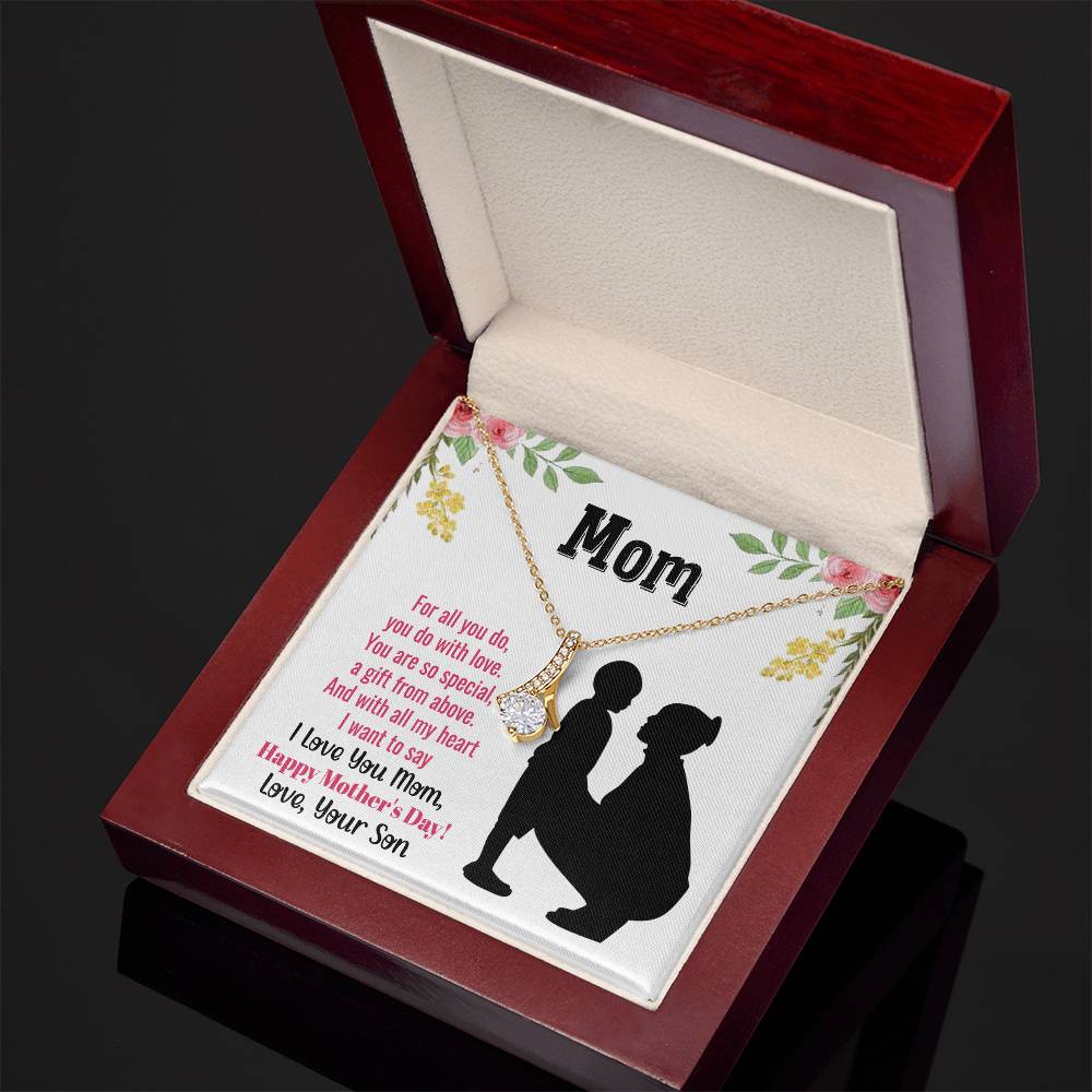To My Mom, For All You Do, You Do With Love
