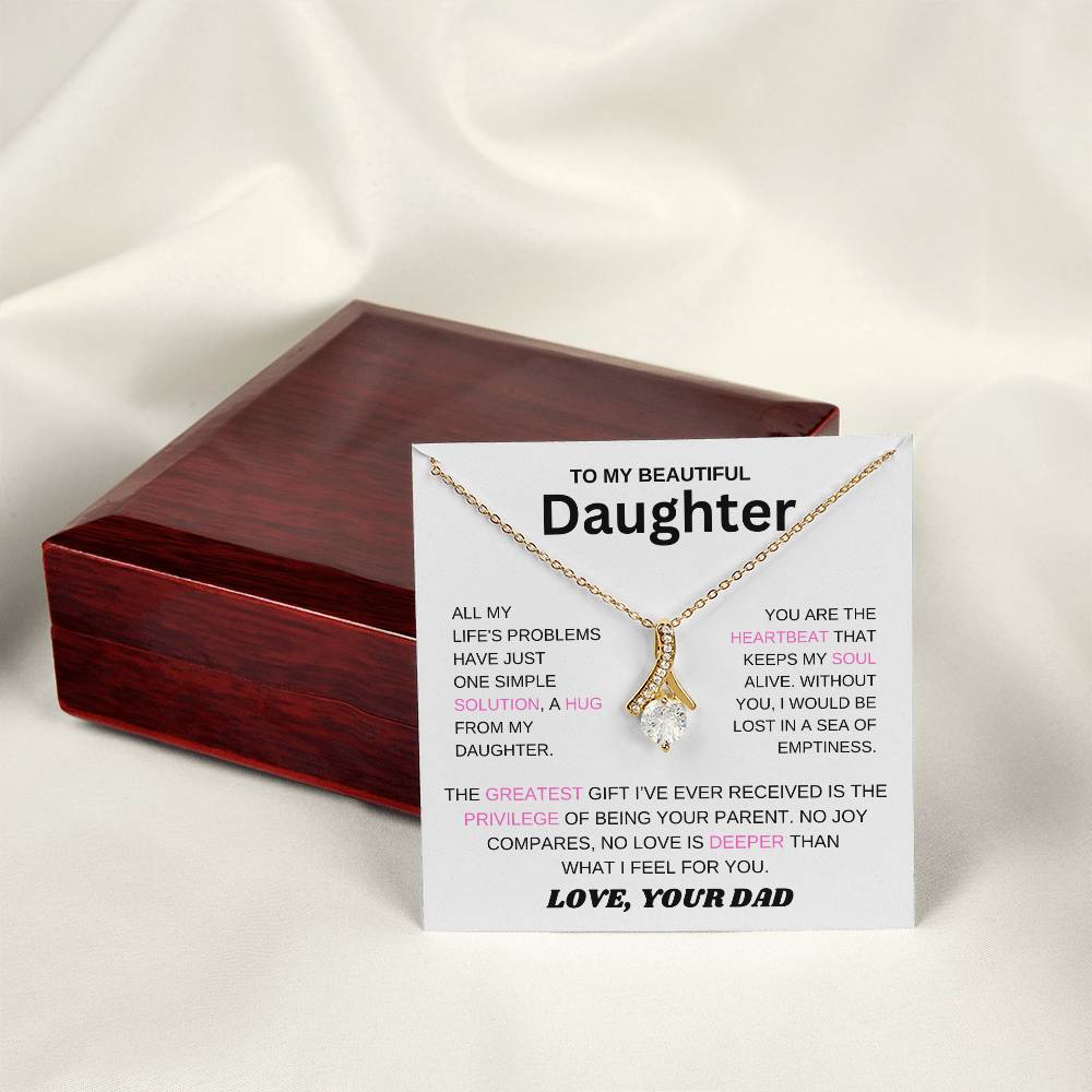 To My Daughter - You Are The Heartbeat That Keeps My Soul Alive
