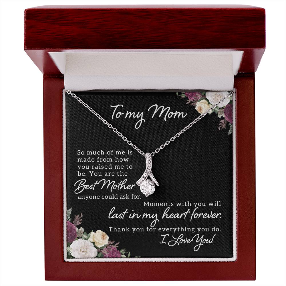To My Mom - You Are The Best Mother