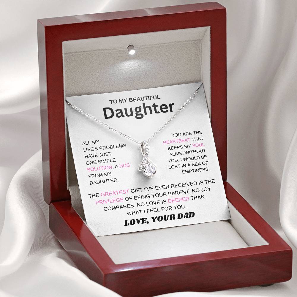 To My Daughter - You Are The Heartbeat That Keeps My Soul Alive