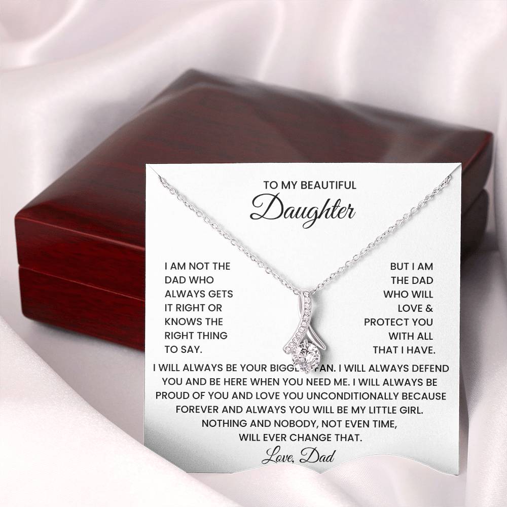 To My Beautiful Daughter - I Am Not The Dad Who Always Gets It Right