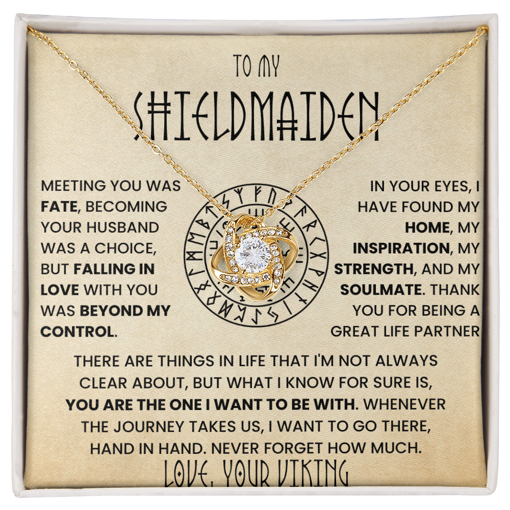 To My Shieldmaiden - Meeting You Was Fate