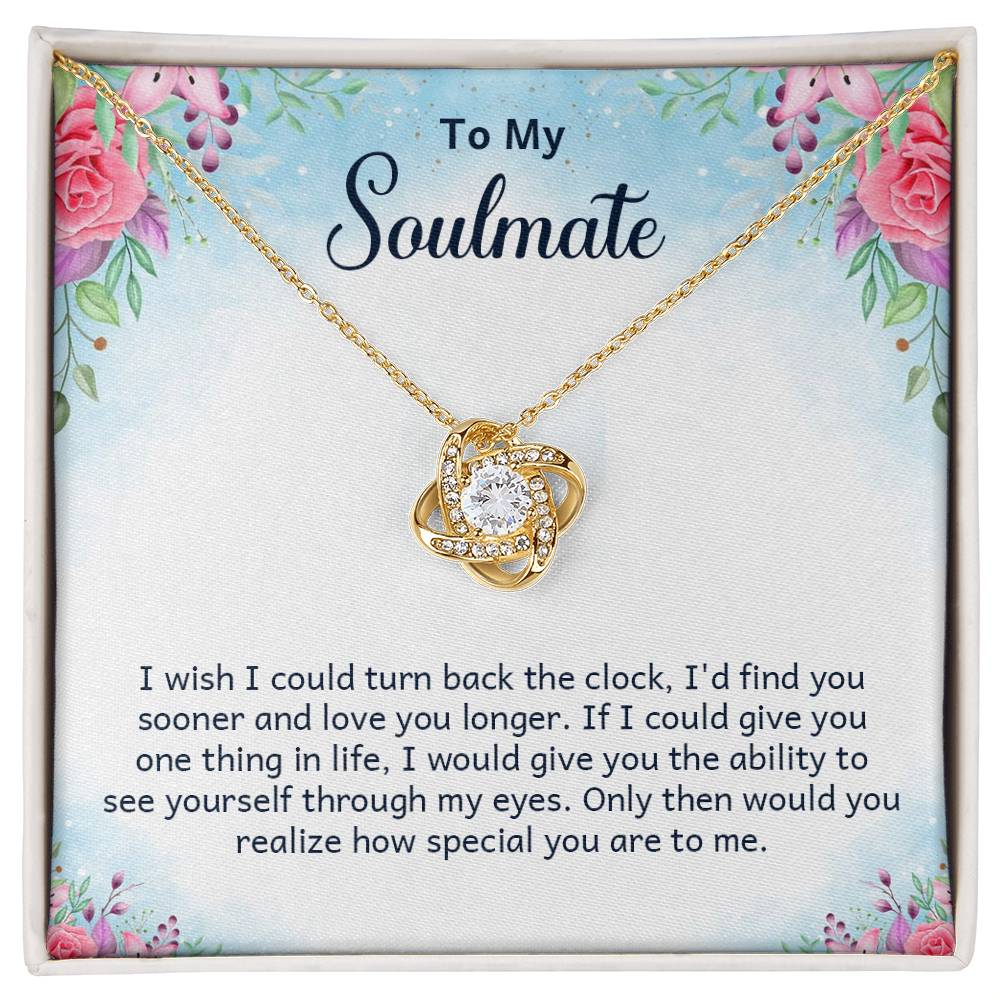 To My Soulmate, I Wish Could Turn Back The Clock