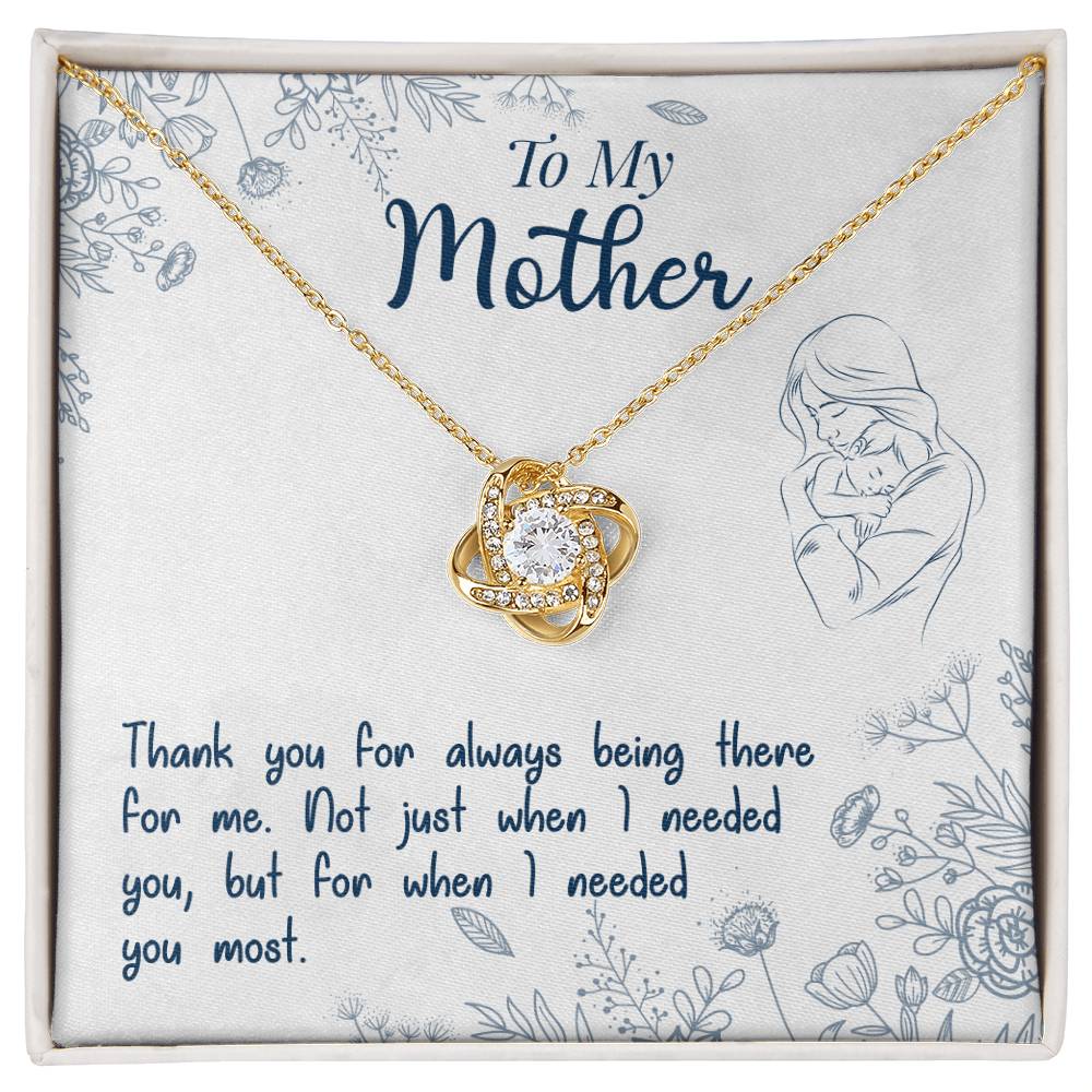 To My Mother, Thank You For Always Being There For Me