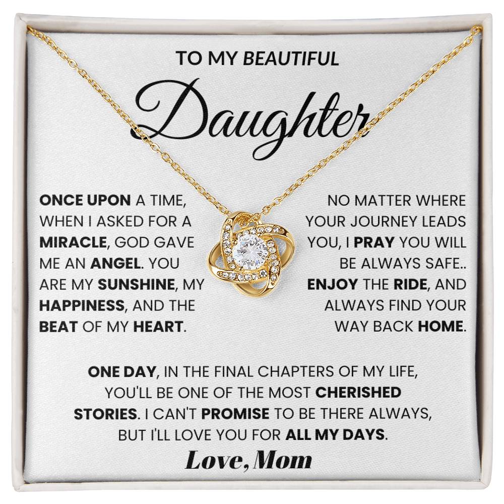 To My Beautiful Daughter - Once Upon A Time, When I Asked For A Miracle