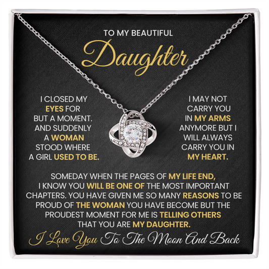 To My Daughter - I CLOSED MY EYES FOR  BUT A MOMENT