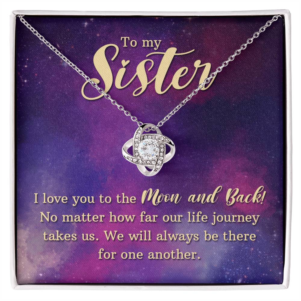 To My Sister, I Love You to The Moon and Back