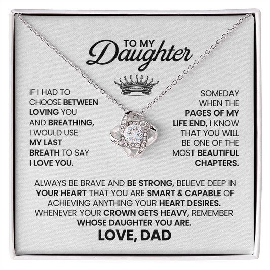 To My Daughter - I Would Choose My Last Breath To Say I Love You