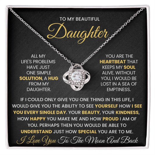 To My Daughter - If I Could Only Give You One Thing in This Life