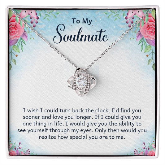 To My Soulmate, I Wish Could Turn Back The Clock
