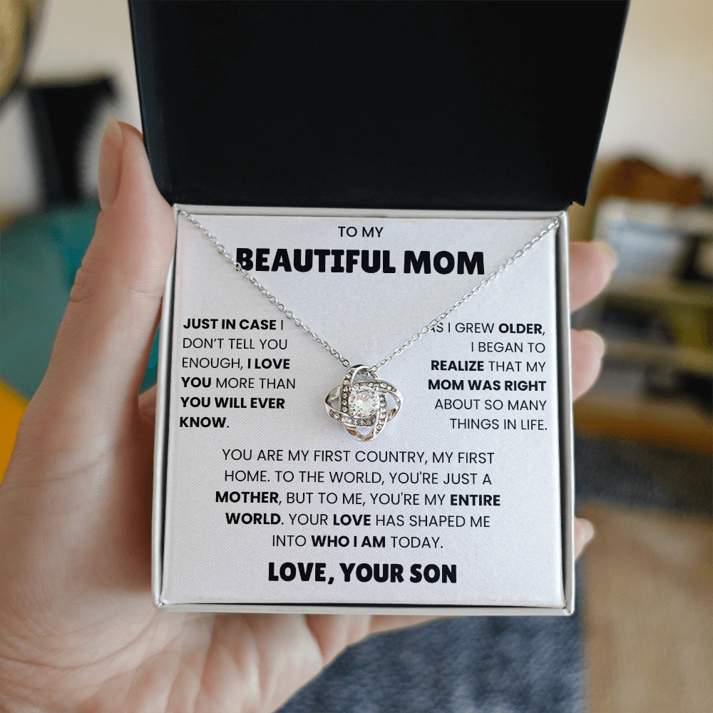 To My Beautiful Mom - Just In Case I Don't You Enough I Love You