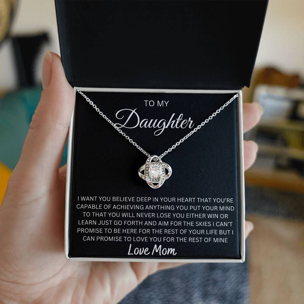 To My Daughter - I want You Believe Deep In Yourself | Love Knot Necklace