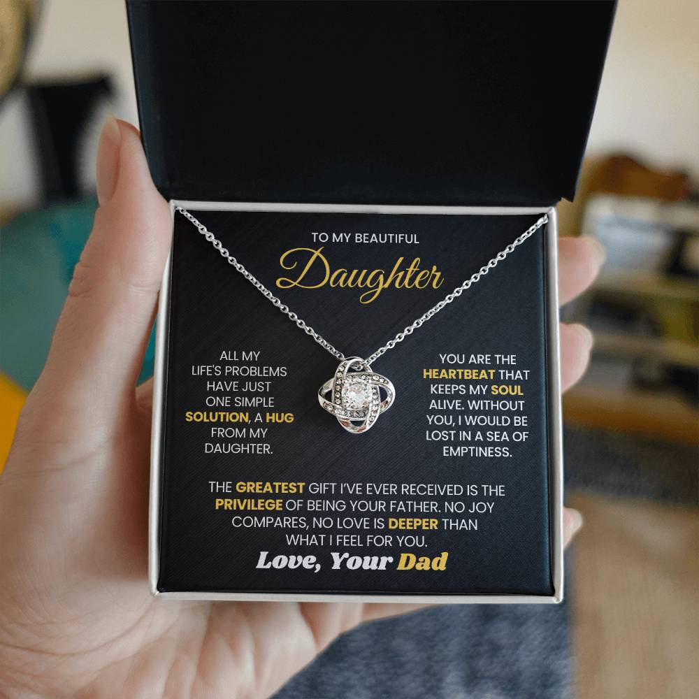 To My Daughter - You Are The Heartbeat That Keeps My Soul Alive - Love Knot Necklace