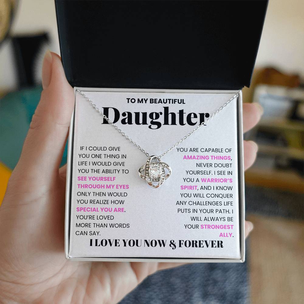 To My Daughter, If I Could Give You One Thing In Life