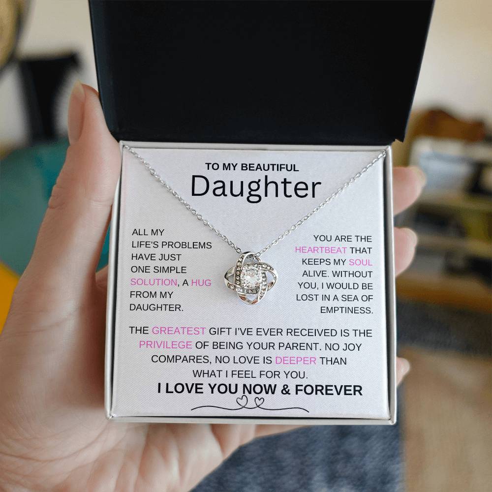 To My Daughter, You Are The Heartbeat That Keeps My Soul Alive - Love Knot Necklace
