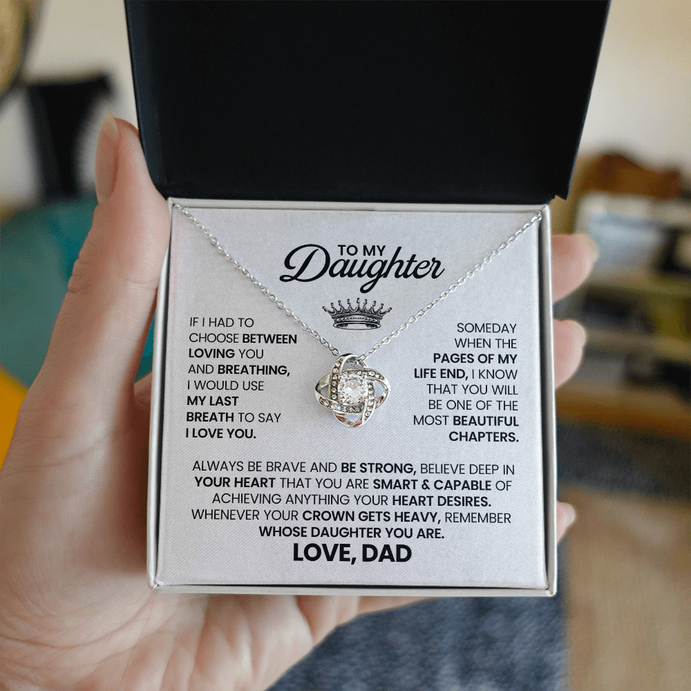 To My Daughter - I Would Choose My Last Breath To Say I Love You