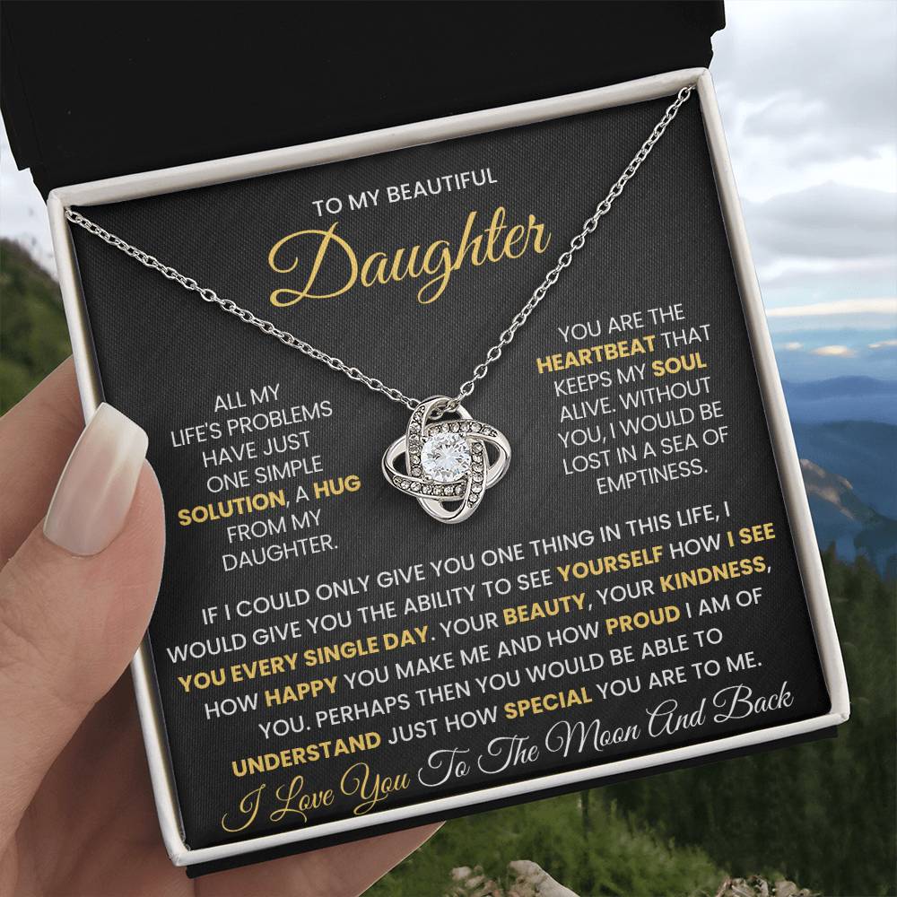 To My Daughter - If I Could Only Give You One Thing in This Life