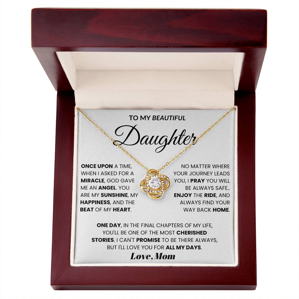 To My Beautiful Daughter - Once Upon A Time, When I Asked For A Miracle