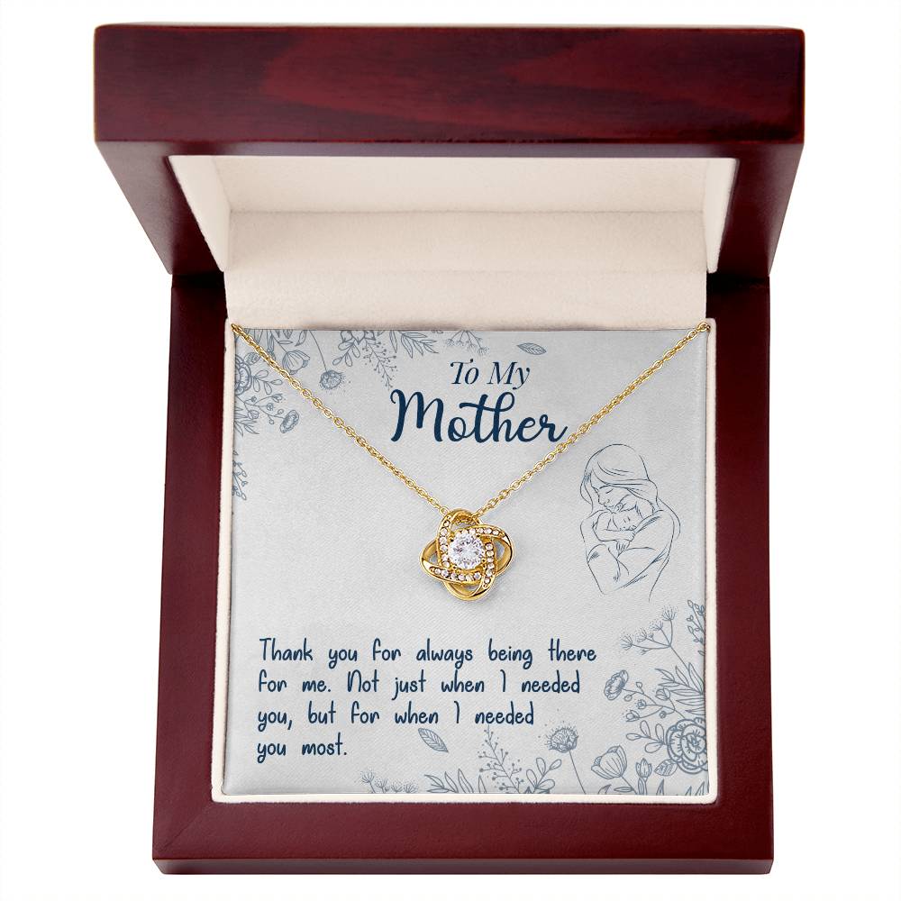 To My Mother, Thank You For Always Being There For Me