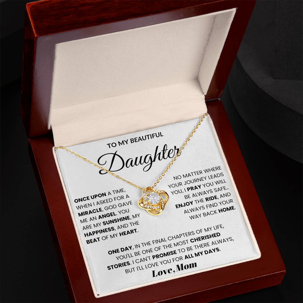 To My Beautiful Daughter - Once Upon A Time, When I Asked For A Miracle