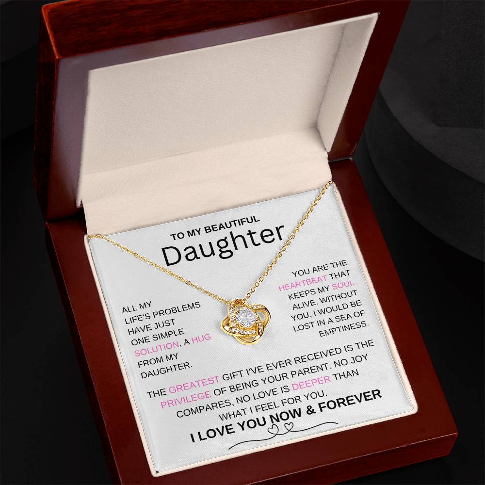 To My Daughter, You Are The Heartbeat That Keeps My Soul Alive - Love Knot Necklace