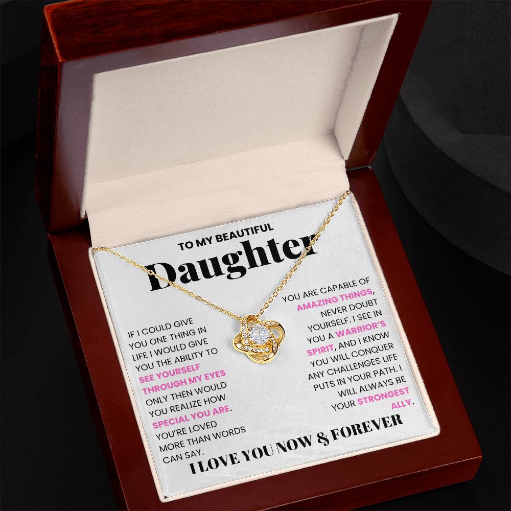 To My Daughter, If I Could Give You One Thing In Life