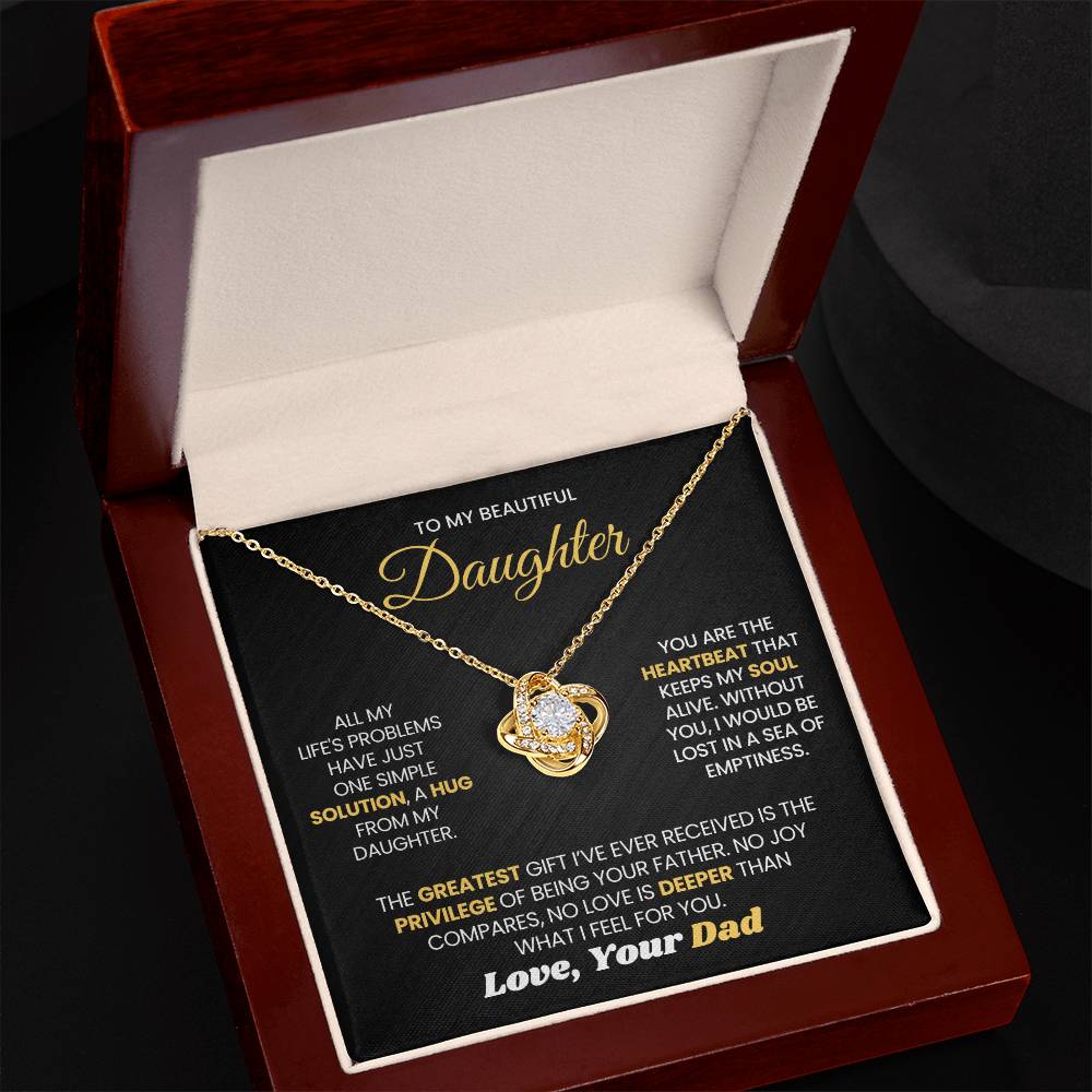 To My Daughter - You Are The Heartbeat That Keeps My Soul Alive - Love Knot Necklace