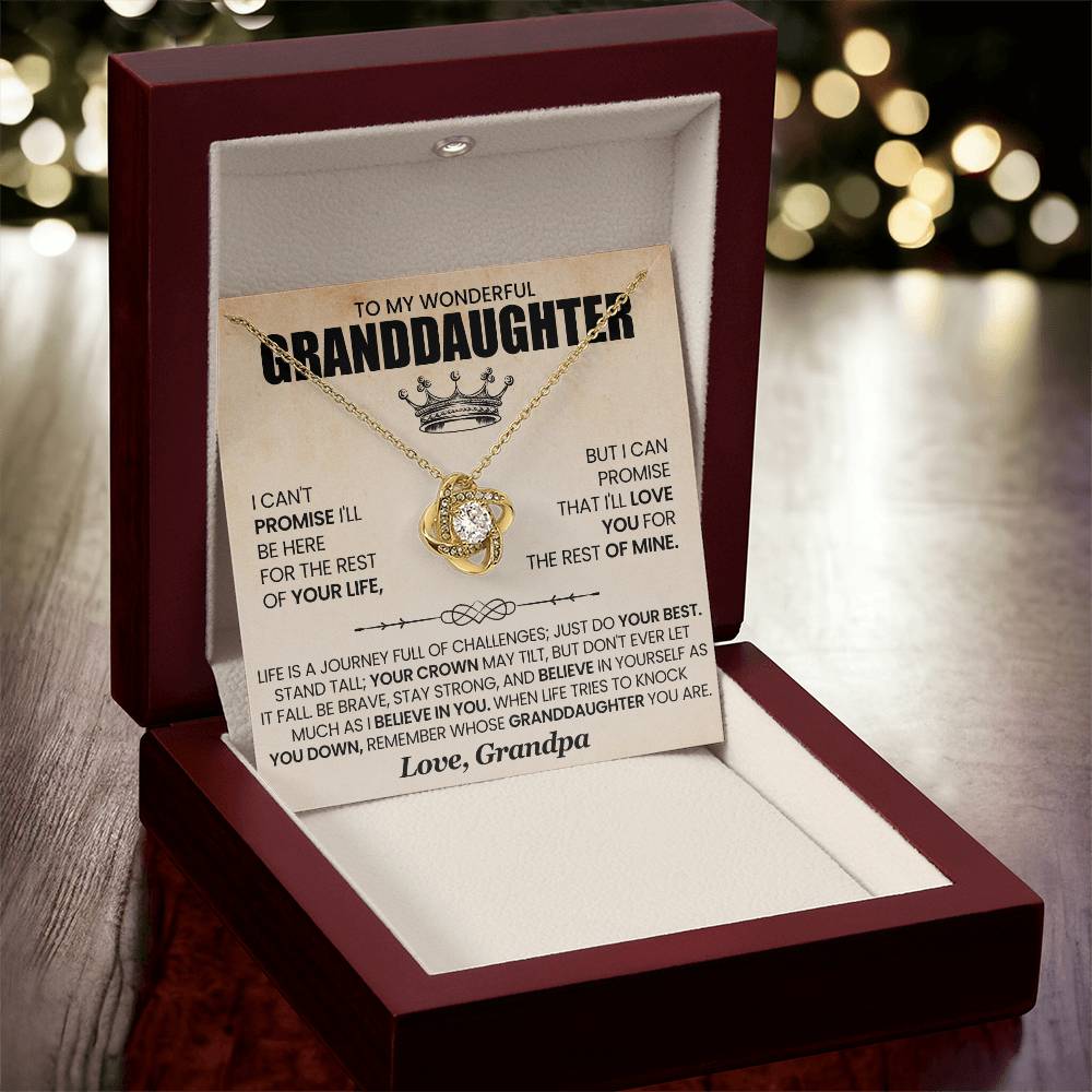 To My Wonderful Granddaughter - I Can't Promise I'll Here For The Rest of Your Life