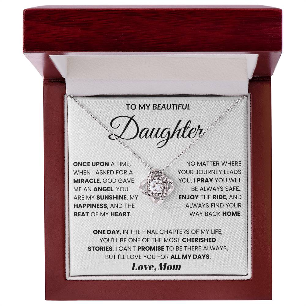 To My Beautiful Daughter - Once Upon A Time, When I Asked For A Miracle