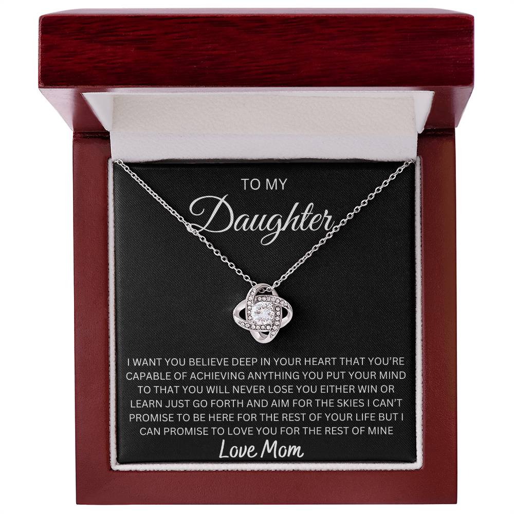 To My Daughter - I want You Believe Deep In Yourself | Love Knot Necklace